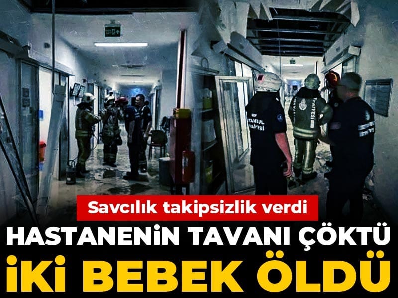 Hastanede Tavan Çökmesi: İki Bebek Hayatını Kaybetti, Savcılık Takipsizlik Kararı Verdi