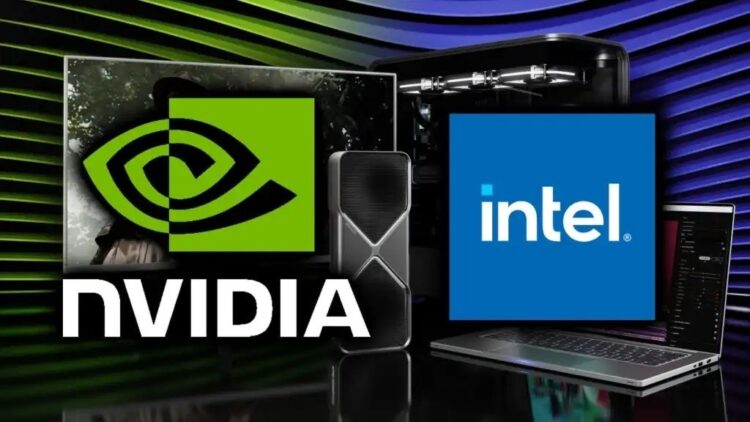 2028’de Intel ve Nvidia’nın Ortak Projeleri Kullanıcıları Şaşırtacak